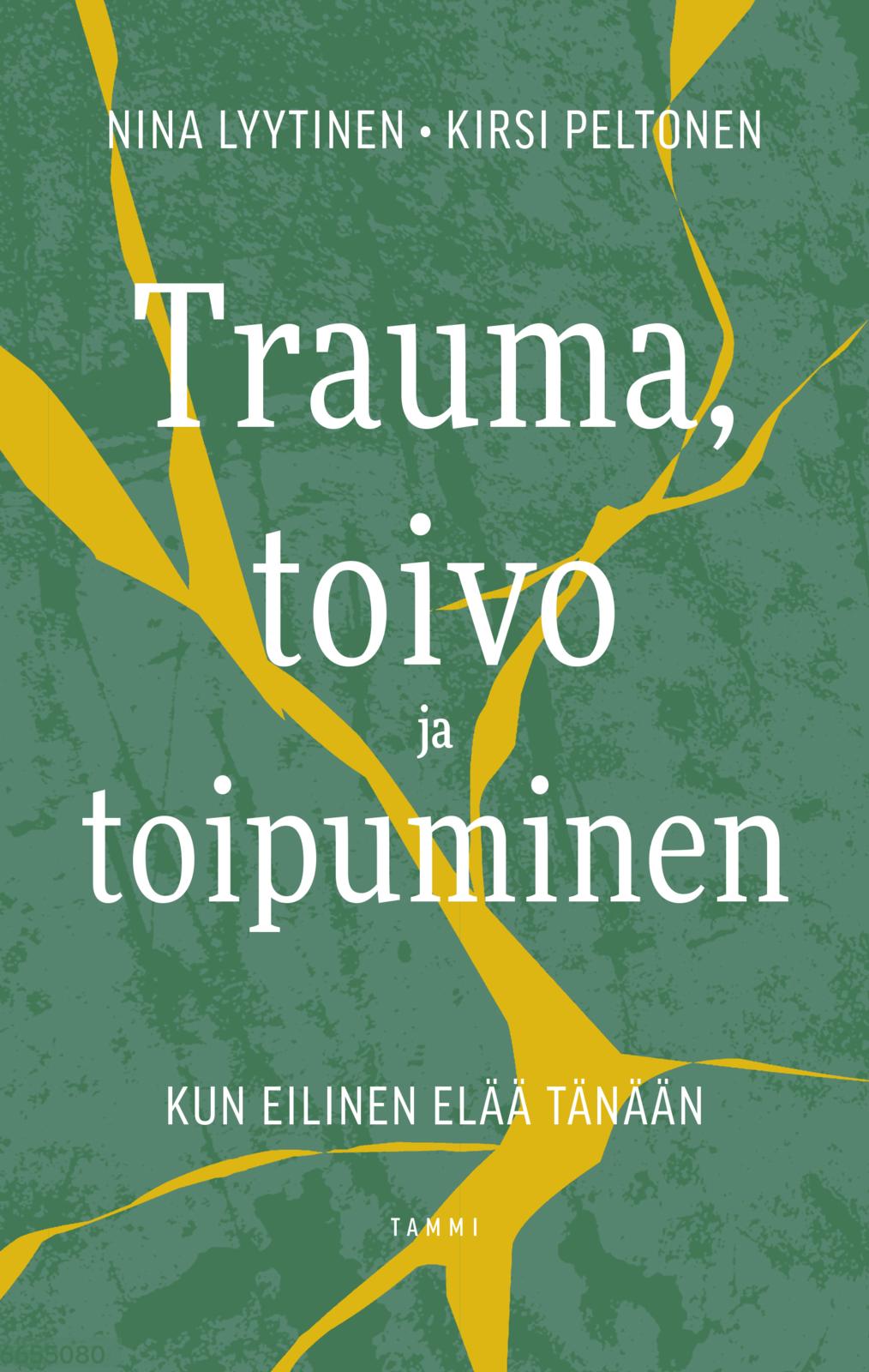 Trauma, toivo ja toipuminen