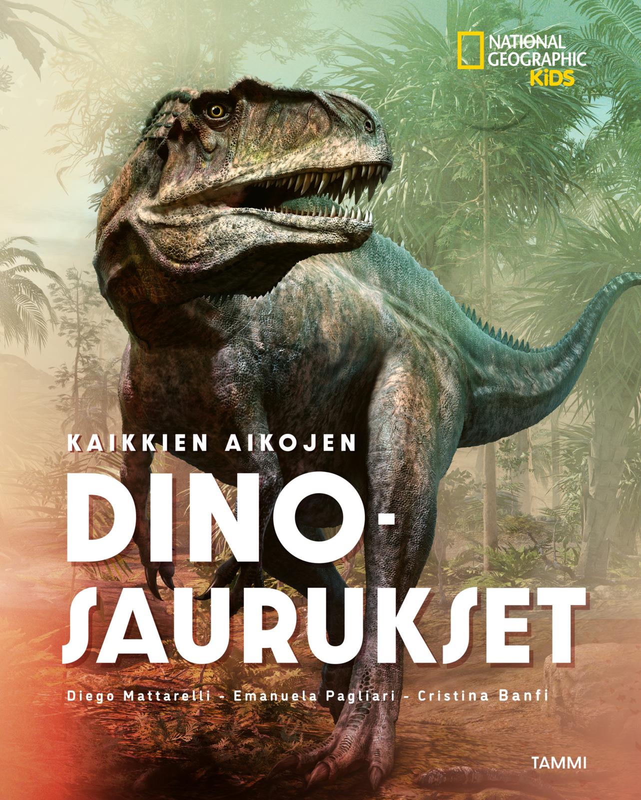 National Geographic. Kaikkien aikojen dinosaurukset