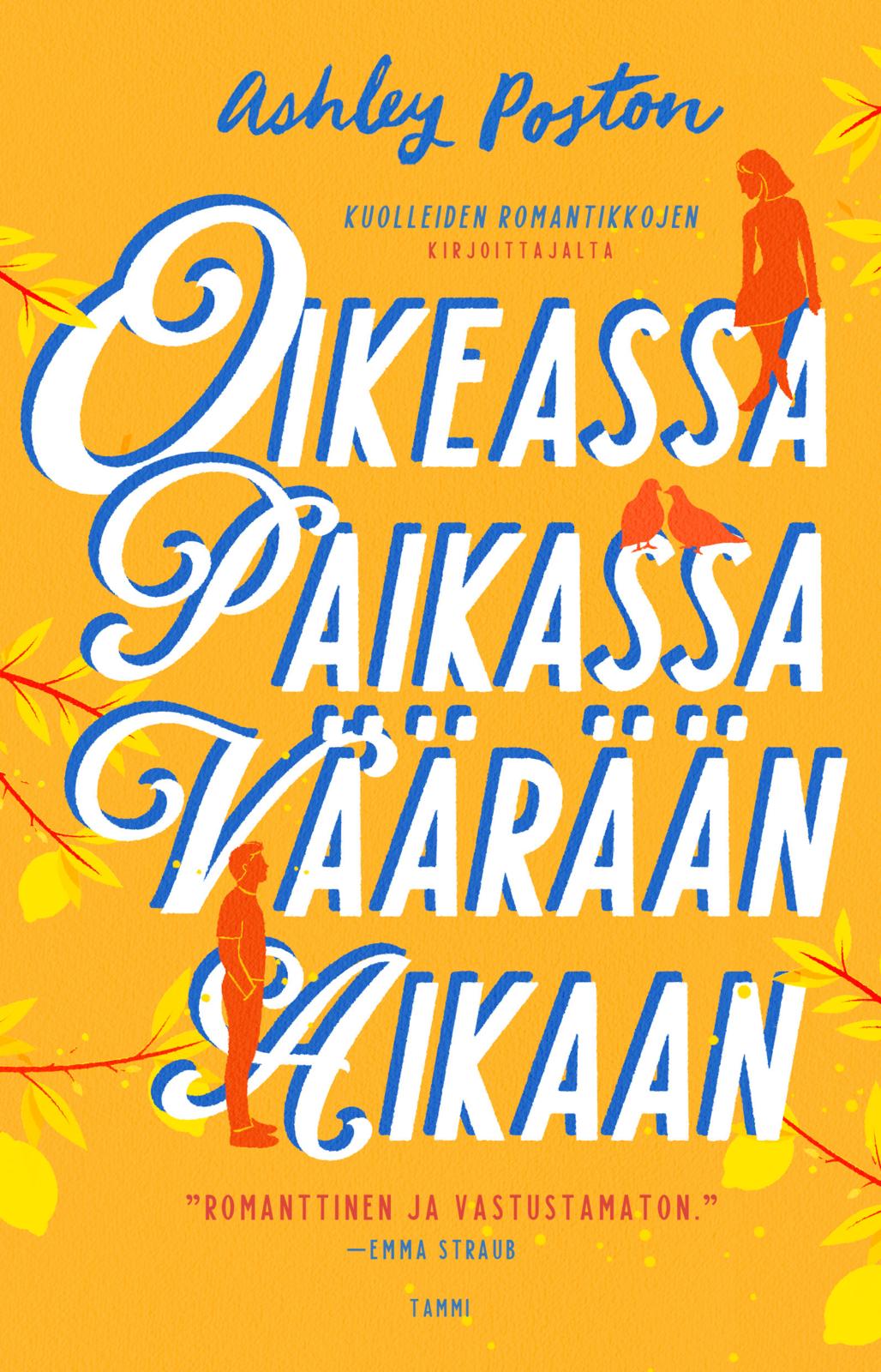 Oikeassa paikassa väärään aikaan