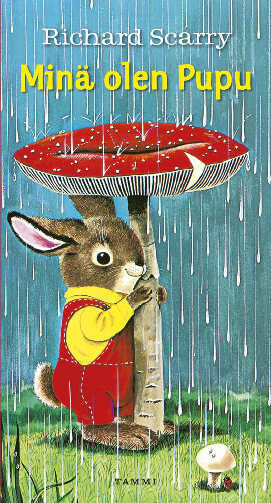 Etukansi. Richard Scarry. Ole Risom. Richard Scarry. Minä olen Pupu. Pahvikirja.
