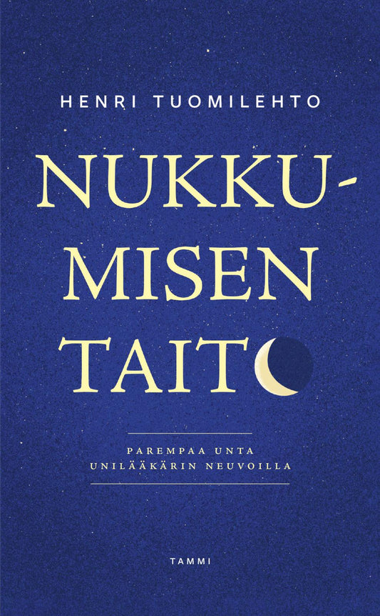 Etukansi. Henri Tuomilehto. Nukkumisen taito.