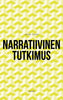 Narratiivinen tutkimus