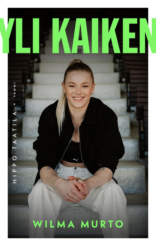 Etukansi. Hippo Taatila. Yli kaiken - Wilma Murto (signeerattu).