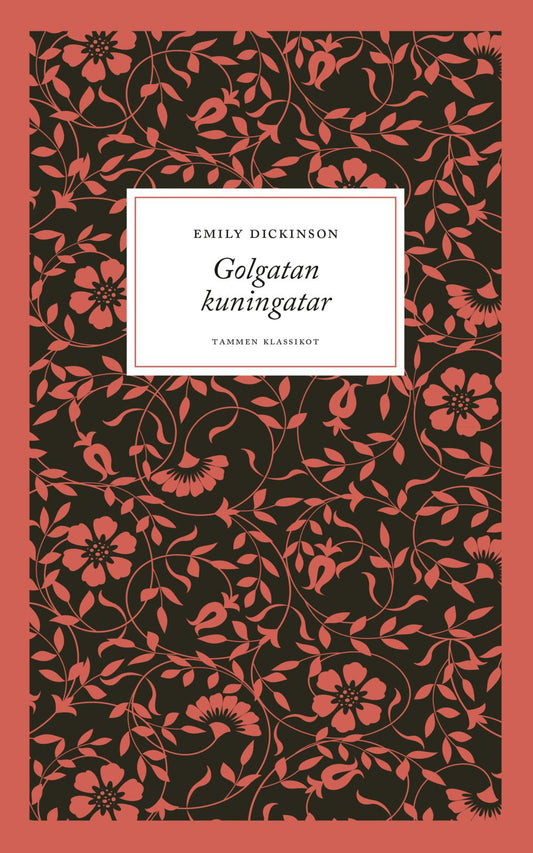 Etukansi. Emily Dickinson. Golgatan kuningatar.