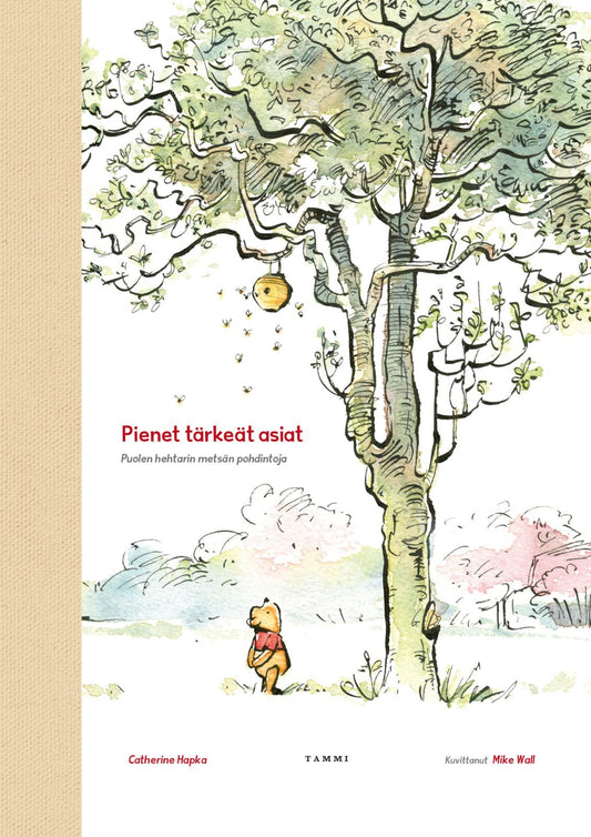 Etukansi. Disney. Catherine Hapka. Mike Wall. Disney. Nalle Puh. Pienet tärkeät asiat.