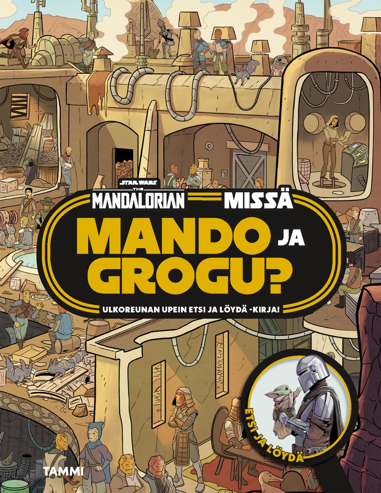 Star Wars. The Mandalorian. Missä Mando ja Grogu? Etsi ja löydä