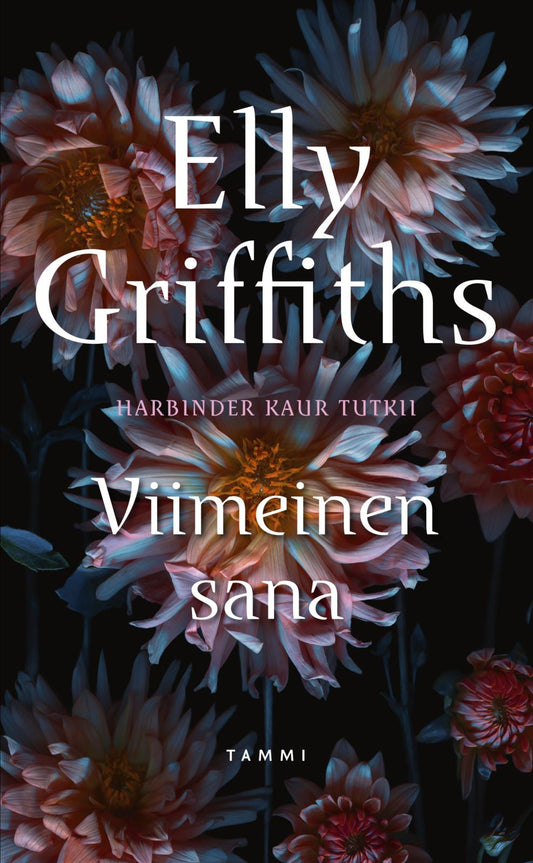 Etukansi. Elly Griffiths. Viimeinen sana.