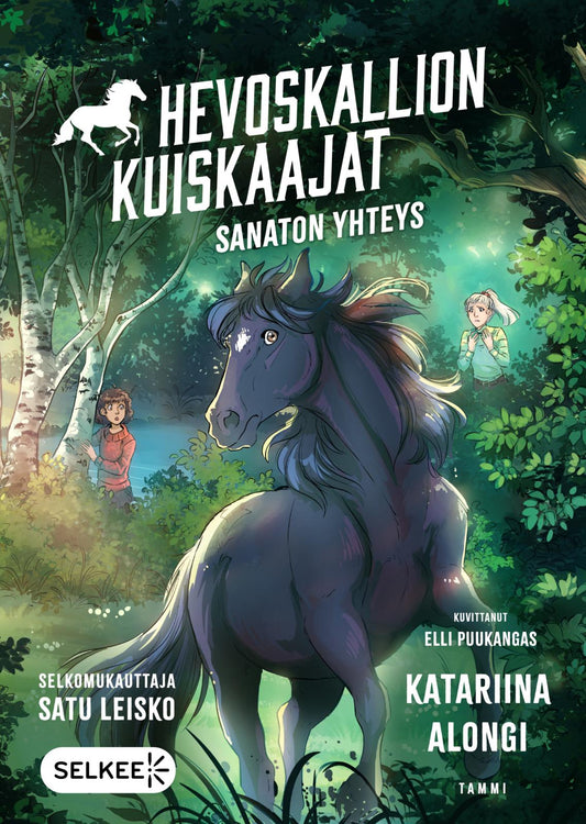 Etukansi. Katariina Alongi. Elli Puukangas. Hevoskallion kuiskaajat 1. Sanaton yhteys (selkokirja).