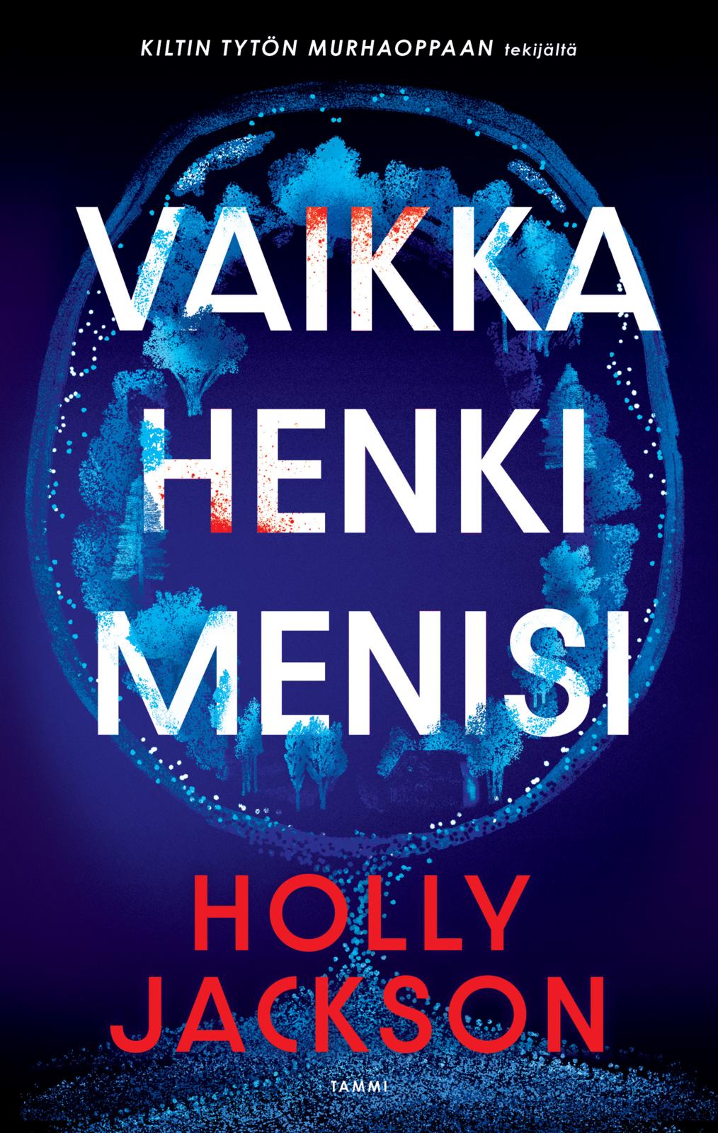 Vaikka henki menisi