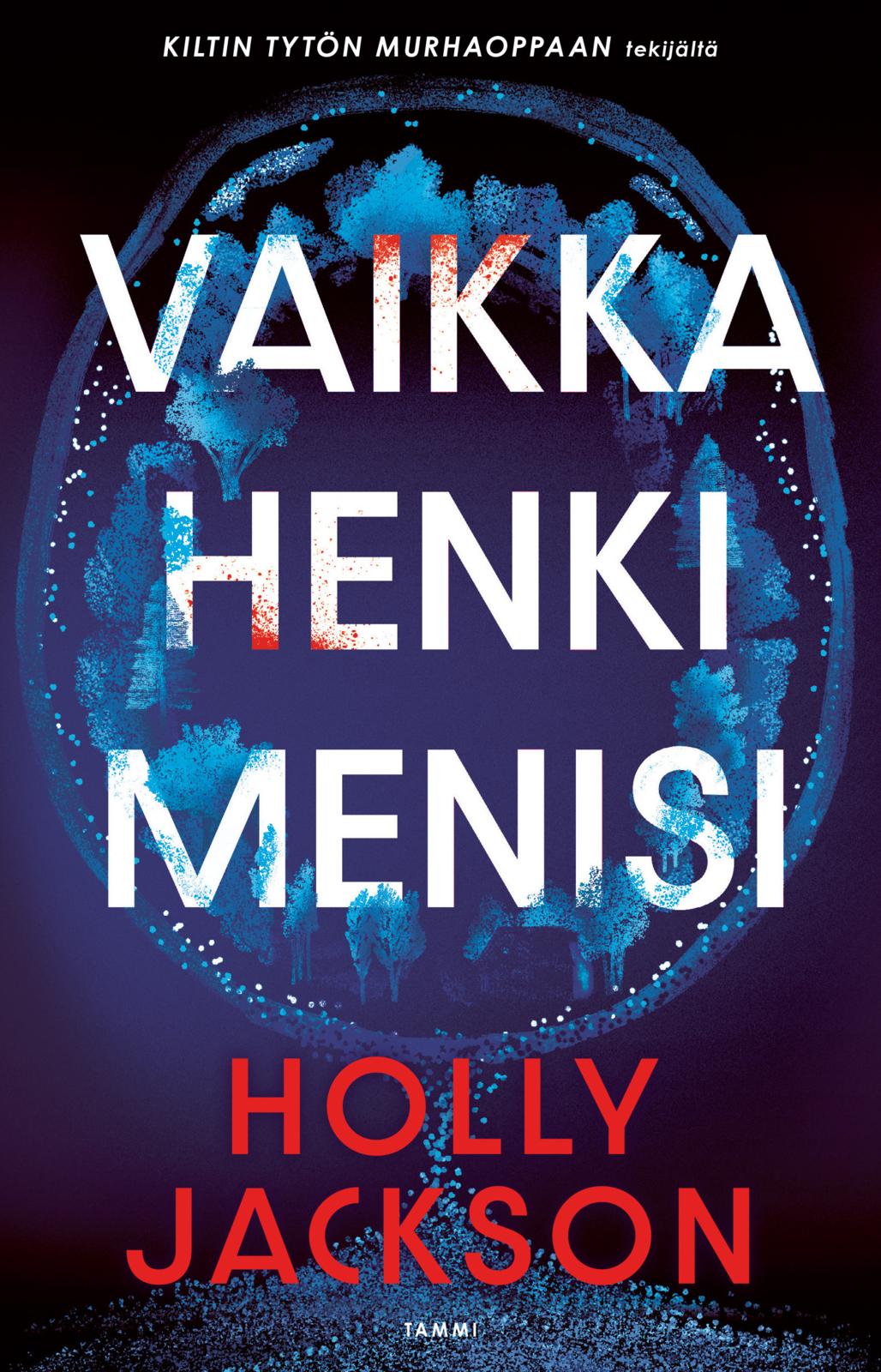 Vaikka henki menisi