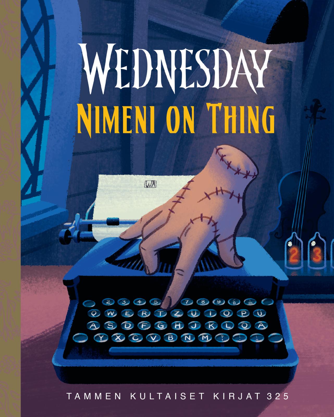 Wednesday. Nimeni on Thing TKK 325