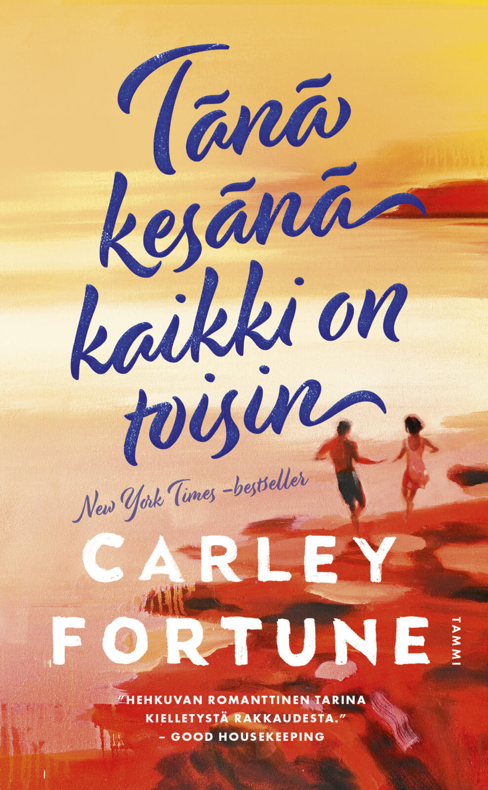 Tänä kesänä kaikki on toisin