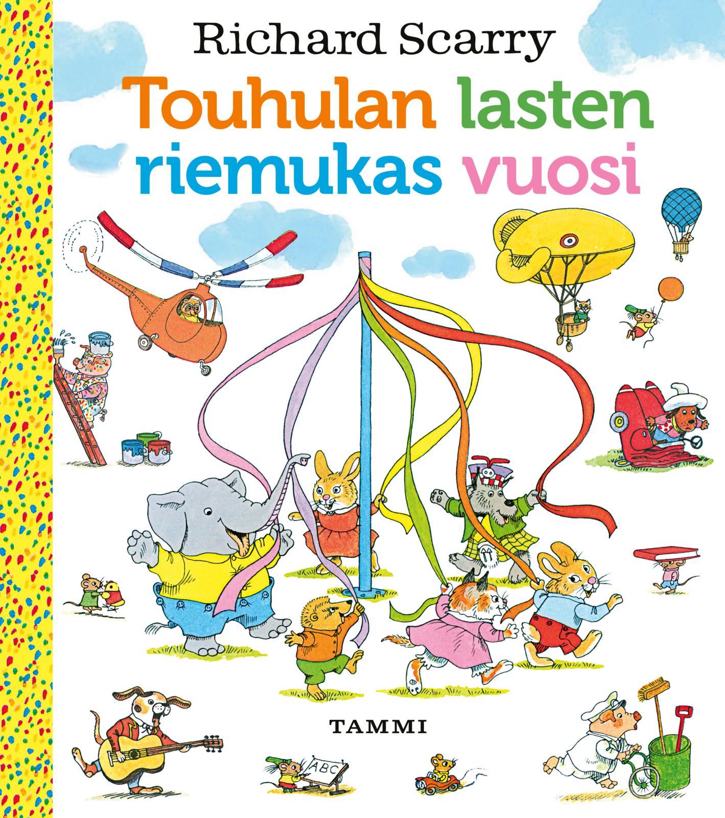Touhulan lasten riemukas vuosi. Uudistettu laitos