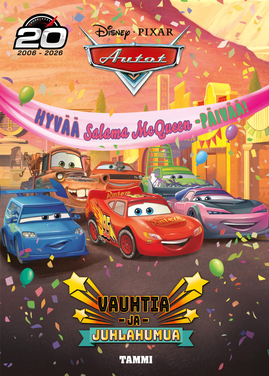 Disney Pixar Autot. Vauhtia ja juhlahumua