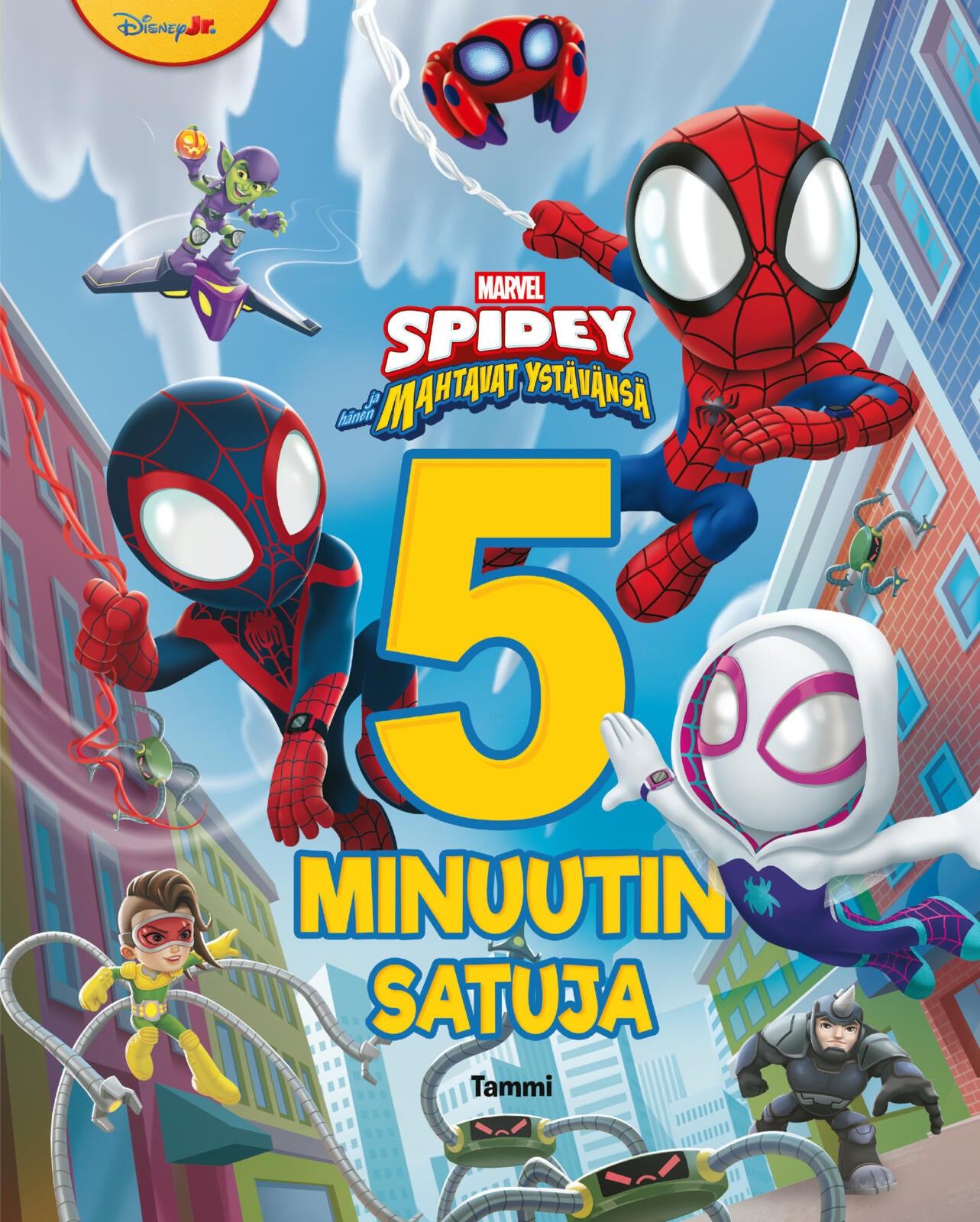 Marvel. Spidey ja hänen mahtavat ystävänsä. 5 minuutin satuja