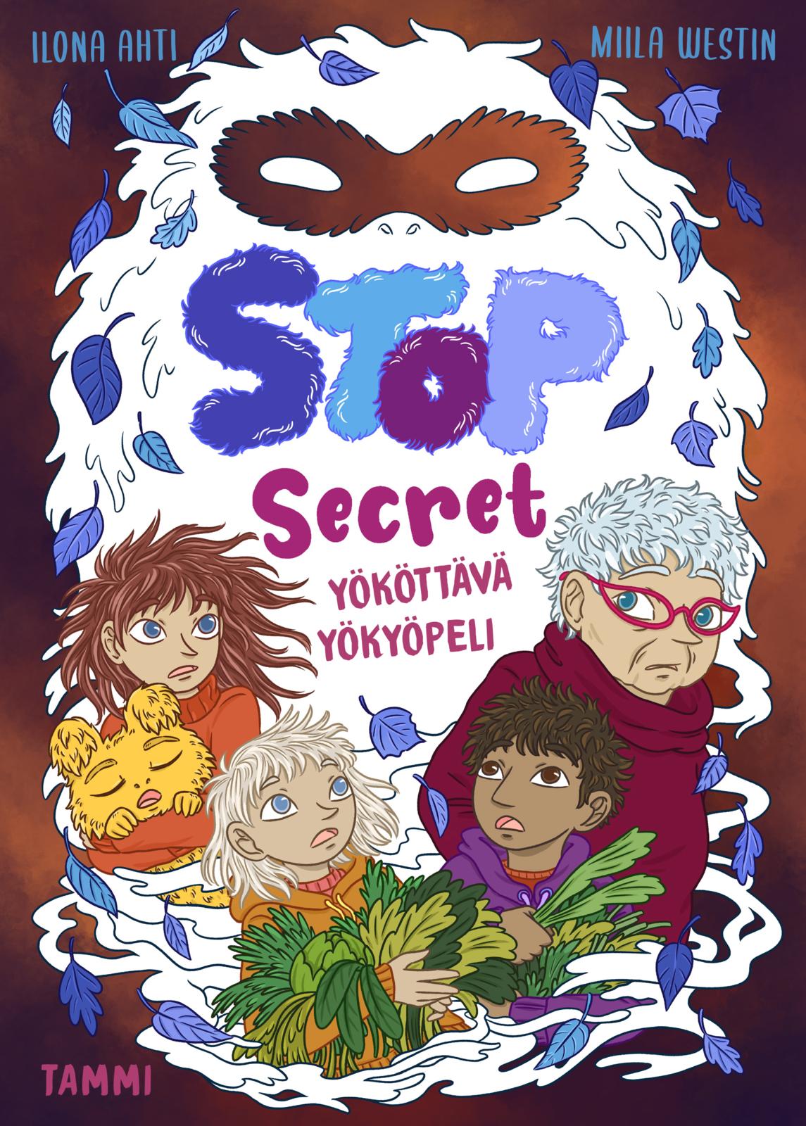 Stop Secret. Yököttävä yökyöpeli