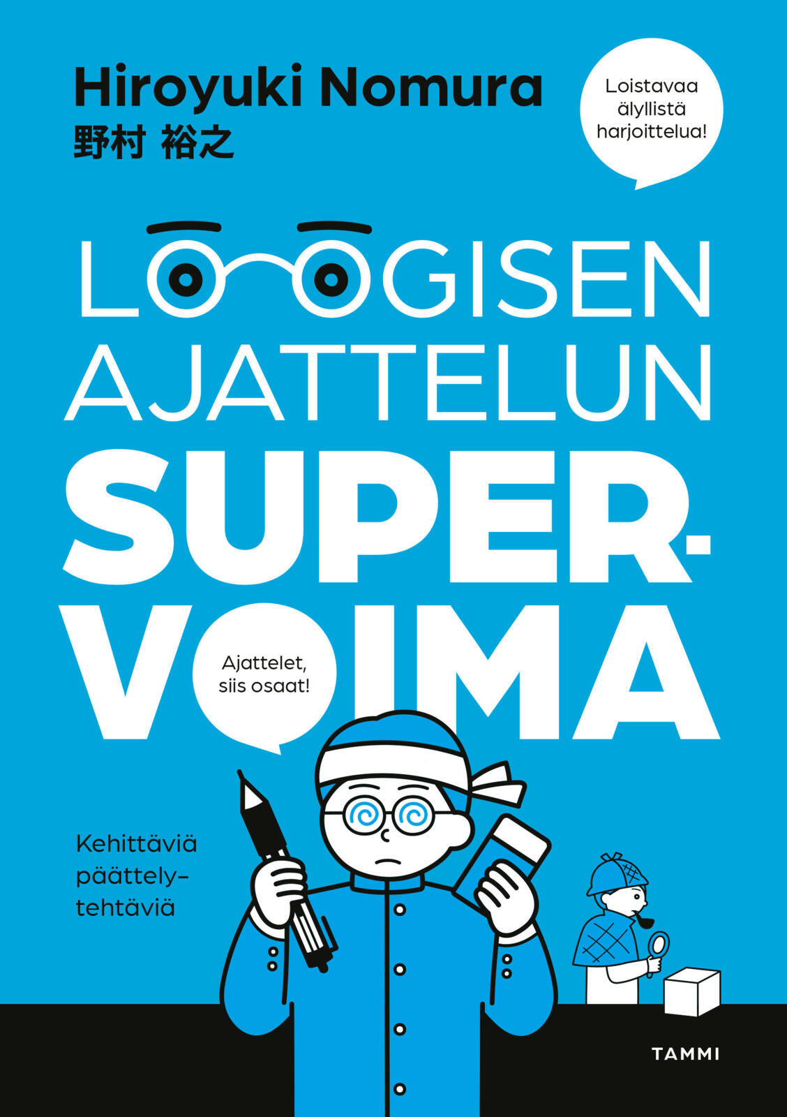 Loogisen ajattelun supervoima