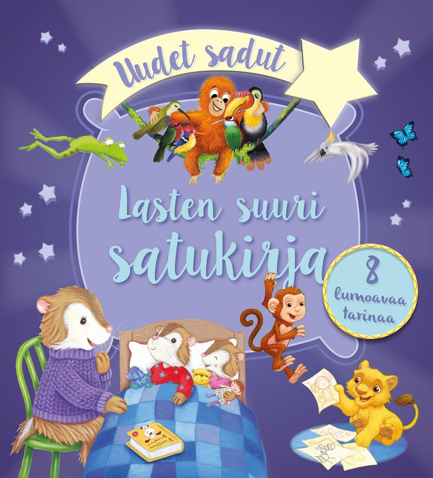 Lasten suuri satukirja - Uudet sadut