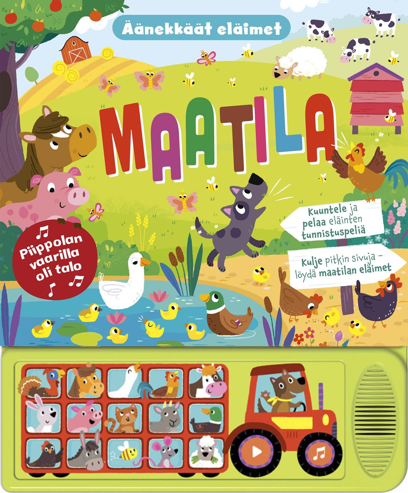 Maatila - äänekkäät eläimet - Piippolan vaarilla oli talo