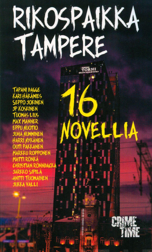 Etukansi. Tapani Bagge. Kari Häkämies. Seppo Jokinen. Rikospaikka Tampere.