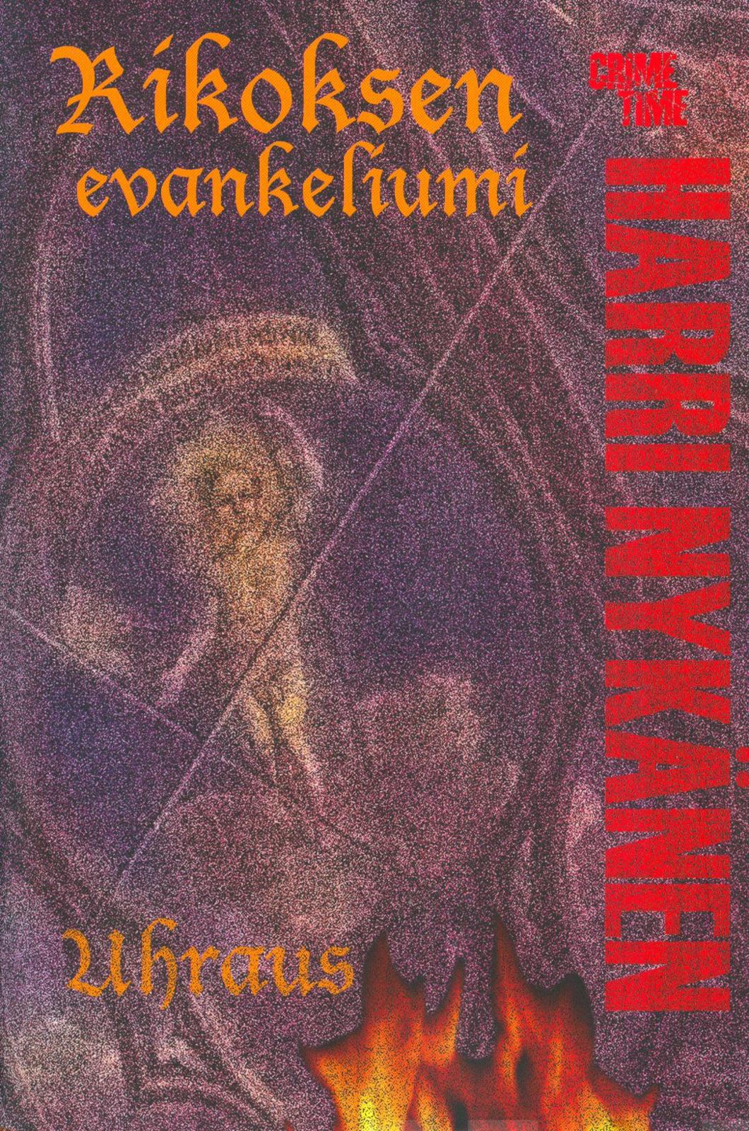 Rikoksen evankeliumi - Uhraus