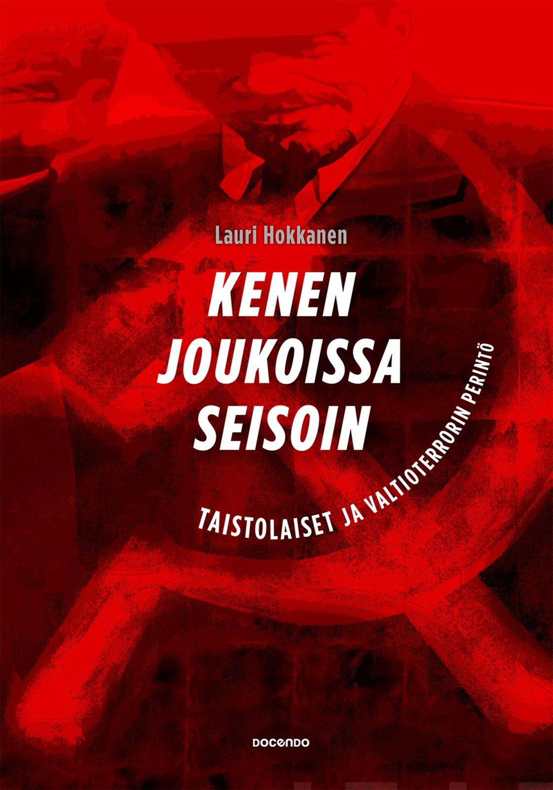 Kenen joukoissa seisoin