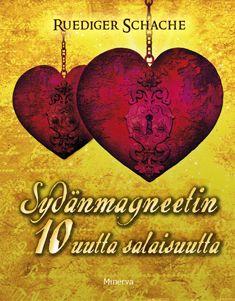 Sydänmagneetin 10 uutta salaisuutta