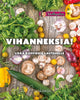 Vihanneksia! Lisää kasviksia lautaselle