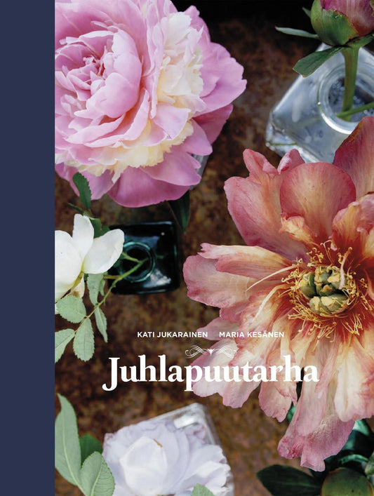 Etukansi. Kati Jukarainen. Maria Kesänen. Juhlapuutarha.