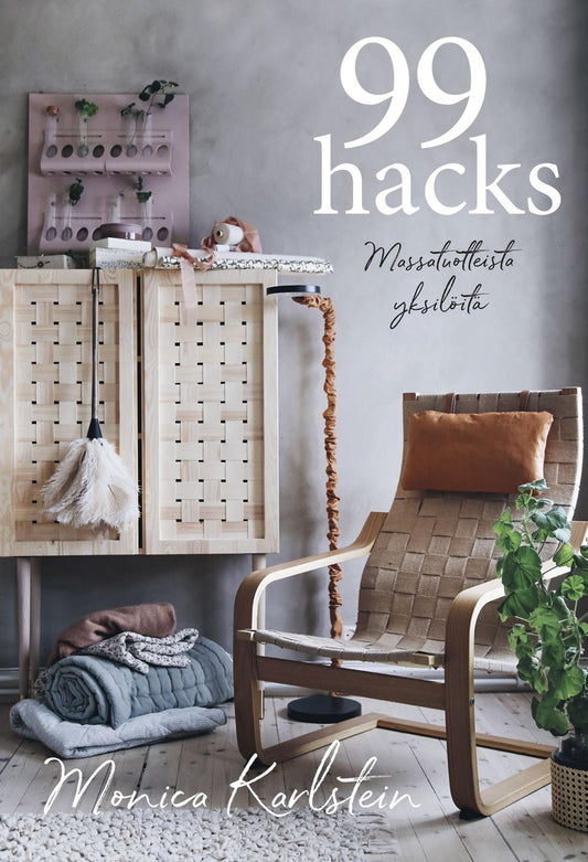 Etukansi. Monica Karlstein. 99 hacks.