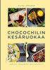 Chocochilin kesäruokaa