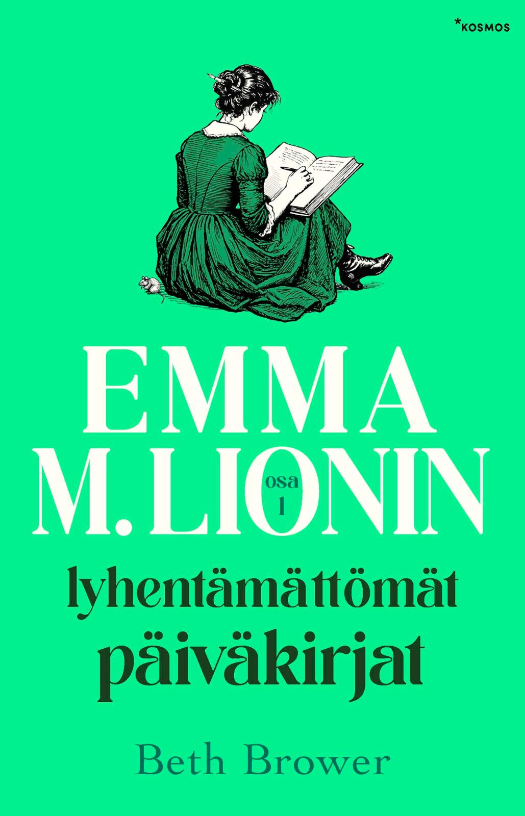 Emma M. Lionin lyhentämättömät päiväkirjat 1