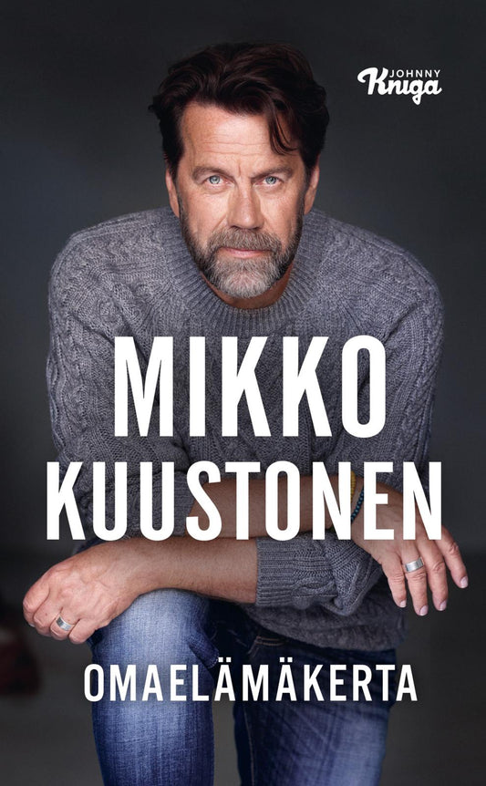 Etukansi. Mikko Kuustonen. Omaelämäkerta.