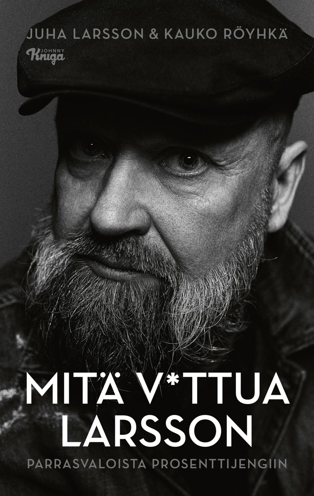Mitä v*ttua Larsson