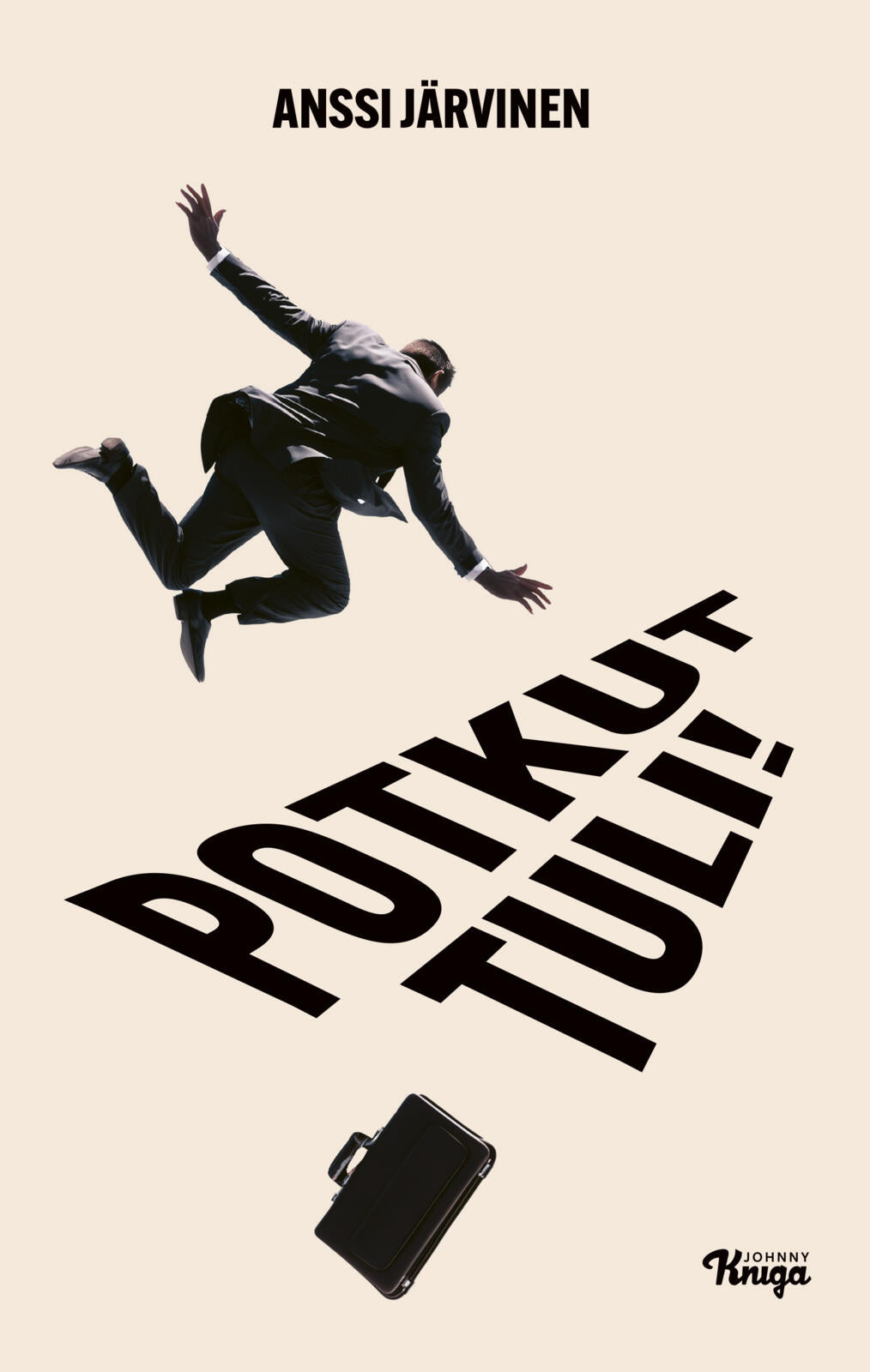 Potkut tuli!