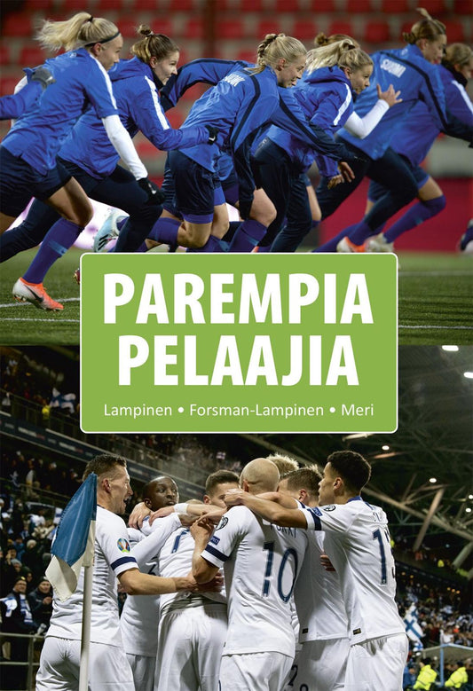 Etukansi. Erkko Meri. Kyösti Lampinen. Hannele Forsman-Lampinen. Parempia pelaajia.