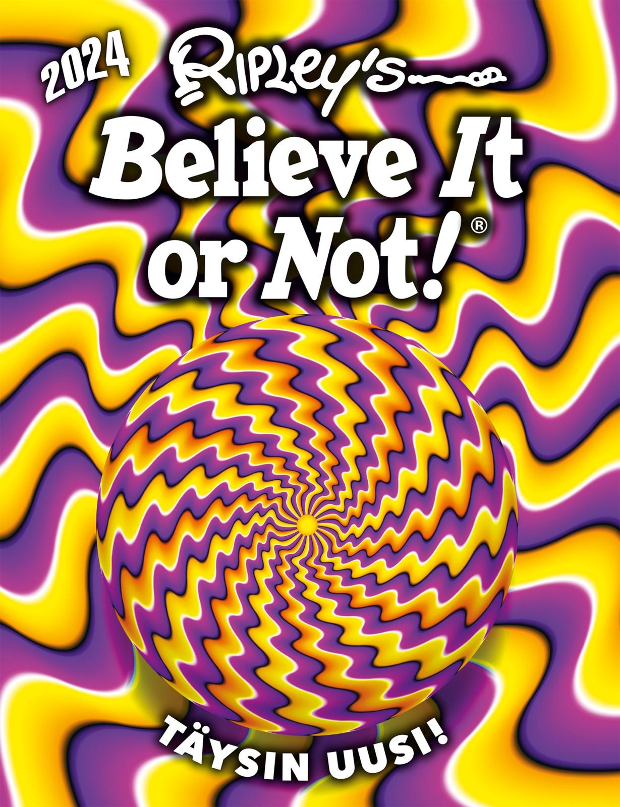 Ripleyn usko tai älä! 2024