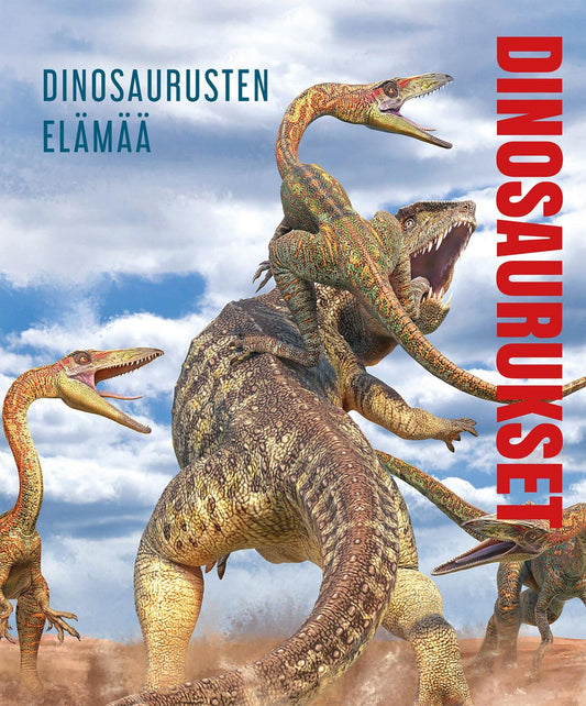 Etukansi. Anne McRae. Dinosaurukset - Dinosaurusten elämää.