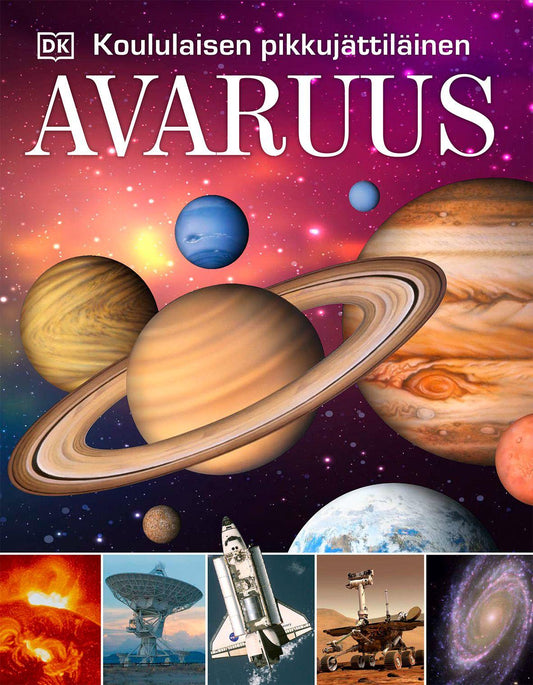 Etukansi. Dorling Kindersley. Avaruus - Koululaisen pikkujättiläinen.
