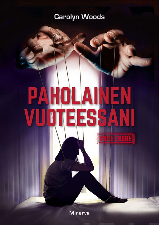 Etukansi. Carolyn Woods. Paholainen vuoteessani.