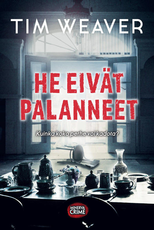 Etukansi. Tim Weaver. He eivät palanneet.