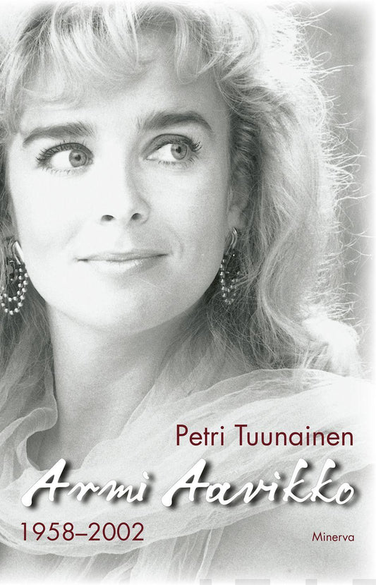 Etukansi. Petri Tuunainen. Armi Aavikko - 1958-2002.