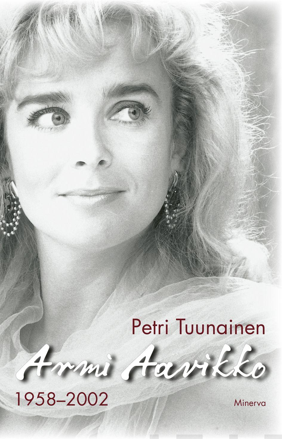 Armi Aavikko - 1958-2002