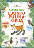 Lapsen oma luontopuuhakirja