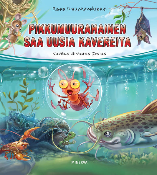 Etukansi. Rasa Dmuchovskienė. Gintaras Jocius. Pikkumuurahainen saa uusia kavereita.