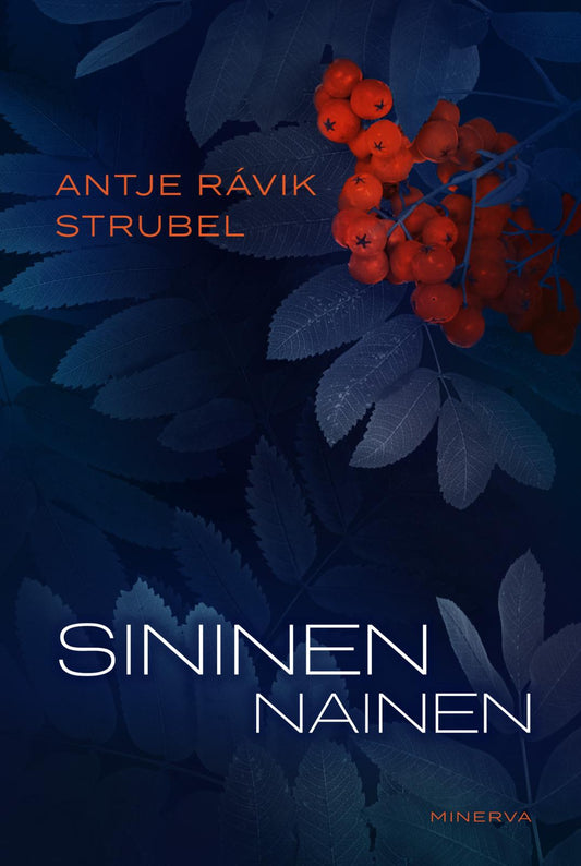 Etukansi. Antje Rávik Strubel. Sininen nainen.