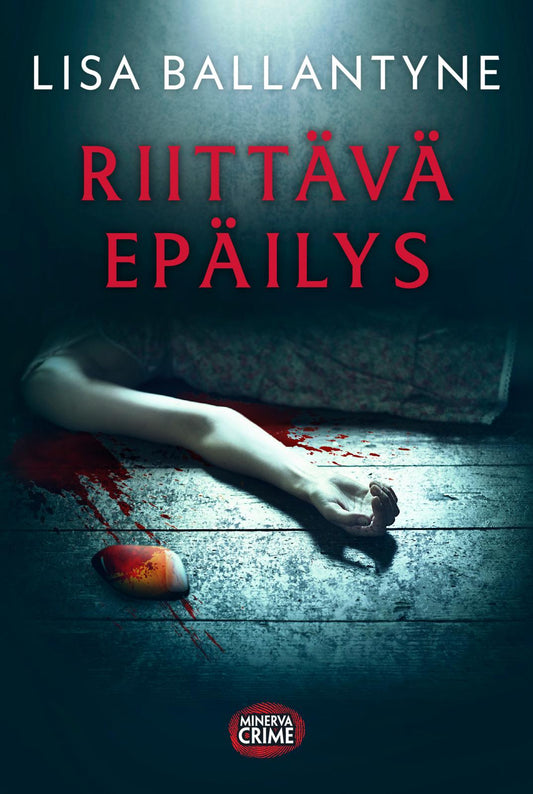 Etukansi. Lisa Ballantyne. Riittävä epäilys.