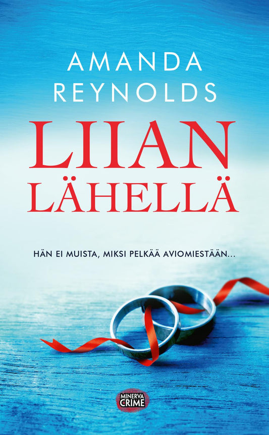 Etukansi. Amanda Reynolds. Liian lähellä.