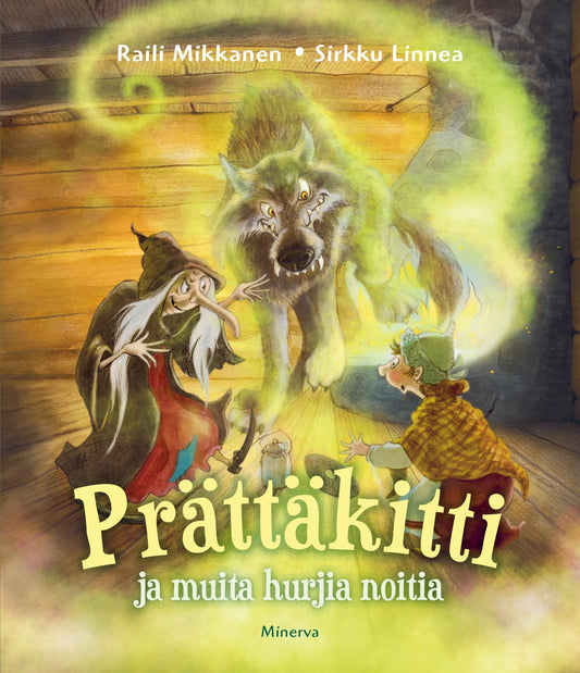 Etukansi. Raili Mikkanen. Sirkku Linnea. Prättäkitti ja muita hurjia noitia.