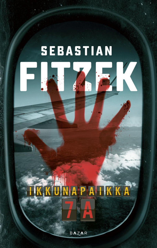 Etukansi. Sebastian Fitzek. Ikkunapaikka 7A.